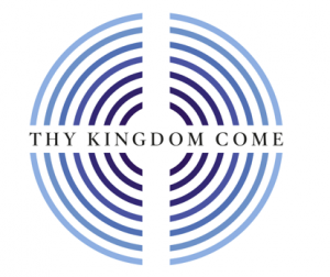 Thy Kingdom Come